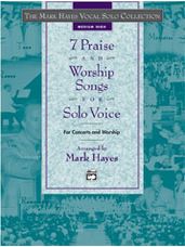7 Praise & Worship Songs for Solo Voice (Book)