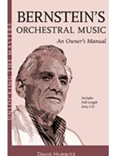 Unlocking The Masters: Leonard Bernstein A Listeners Guide