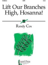 Lift Our Branches High, Hosanna!