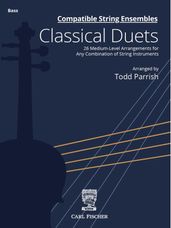 Compatible String Ensembles: Classical Duets (Double Bass)