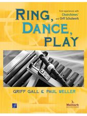 Ring, Dance, Play - First Experiences with Choirchimes and Orff Schulwerk