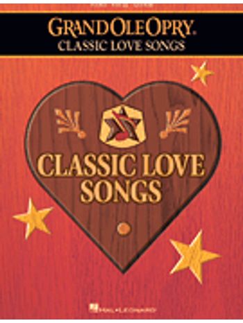 Grand Ole Opry-Classic Love Songs