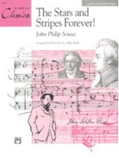 Stars and Stripes Forever, The! (Simply Classics Solos)