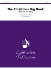 Christmas Gig Book, The Volume 1 [Tuba]