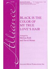 Black Is the Color Of My True Love's Hair (SSA)