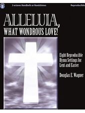 Alleluia, What Wondrous Love!