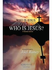 Who is Jesus? (Tenebrae Service)