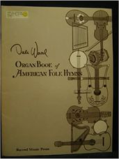 Organ Book of American Folk Hymns (3-Staff)