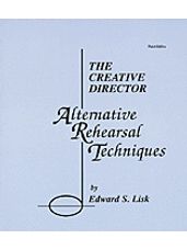 Creative Director, The - Alternative Rehearsal Techniques