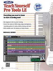 Alfred's Teach Yourself Pro Tools LE (BK/DVD)
