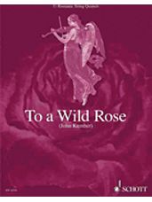 To a Wild Rose (11 Romantic String Quartets)