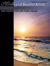 Dan Coates Popular Piano Library: Medleys of Beautiful Ballads [Piano]