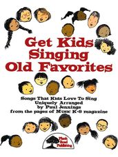 Get Kids Singing Old Favorites