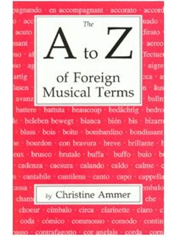 A to Z of Foreign Musical Terms