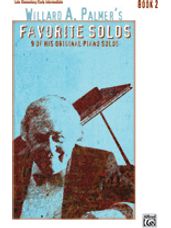 Willard A. Palmer's Favorite Solos, Book 2