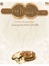 Dan Coates Popular Wedding Music for the Advanced Player [Piano]