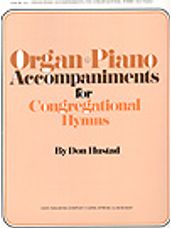 Organ-Piano Accompaniment for Congregational Hymns