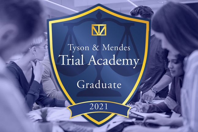 Tyson &#038; Mendes Graduates First Trial Academy Class: Civil Litigation and Insurance Defense Firm’s Groundbreaking Course Prepares Attorneys for Future Trials